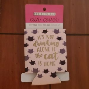 it's not drinking alone if the cat is home koozie